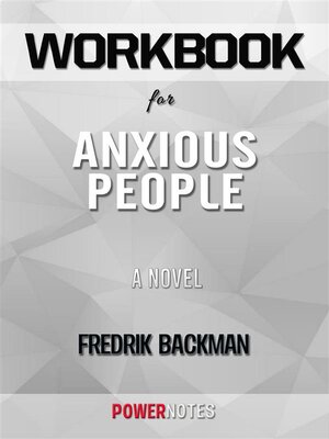 cover image of Workbook on Anxious People--A Novel by Fredrik Backman (Fun Facts & Trivia Tidbits)